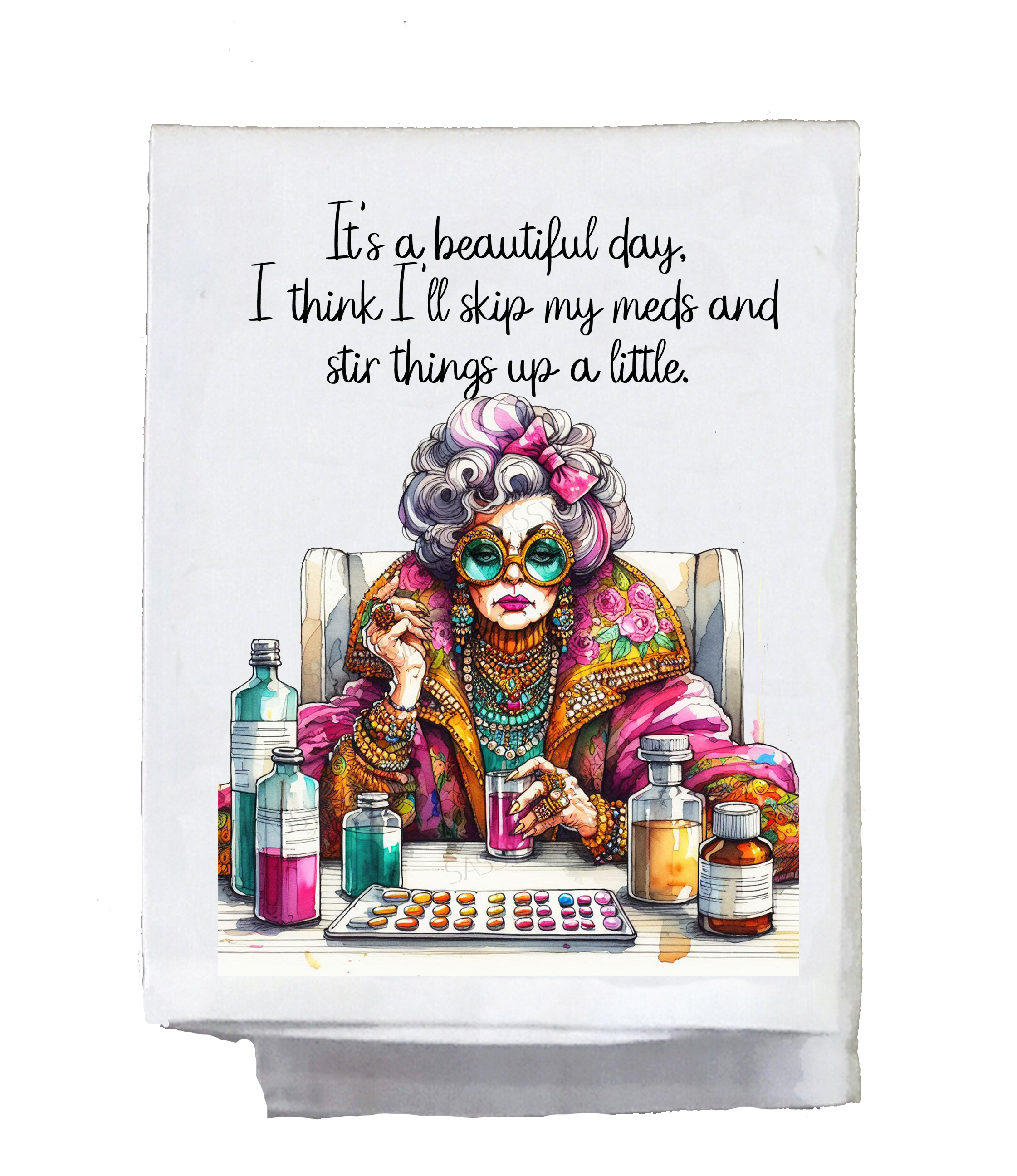 It's a beautiful day I think I'll skip my meds